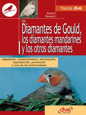 cover image of Los diamantes de gould, los diamantes mandarines y los otros diamantes